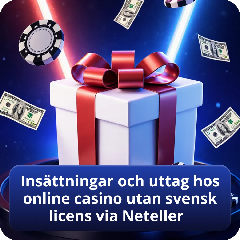 Insättningar och uttag hos online casino utan svensk licens via Neteller