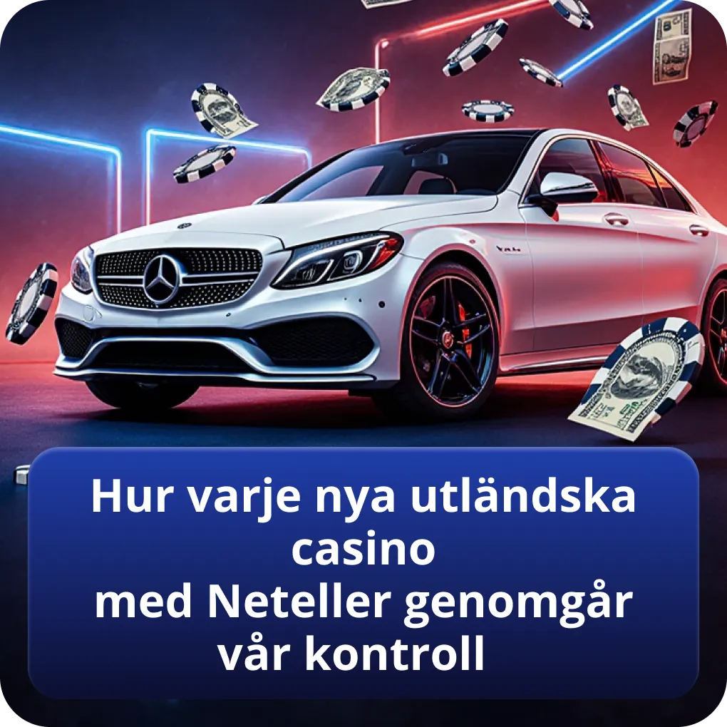Hur varje nya utländska casino med Neteller genomgår vår kontroll